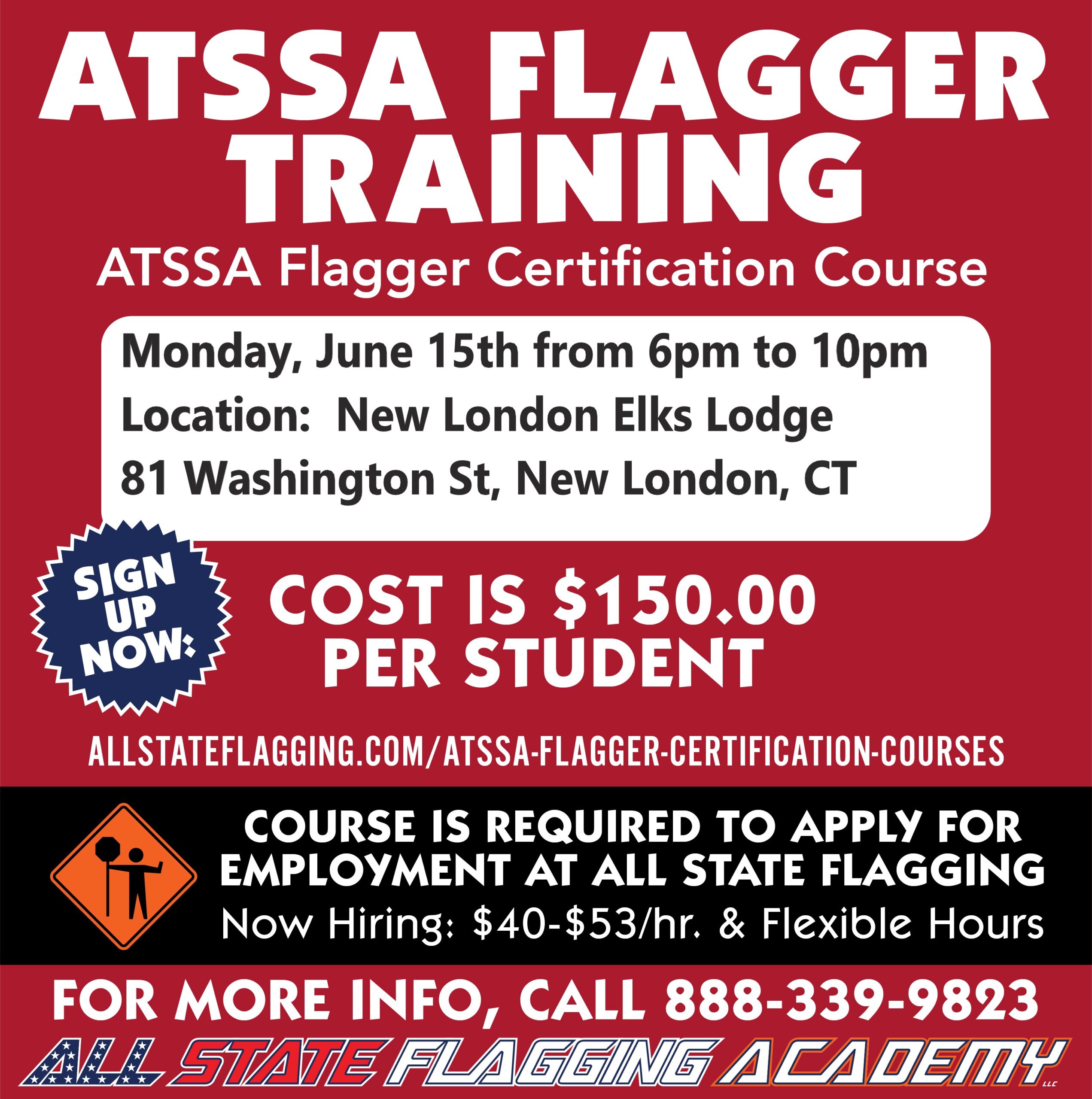 Red poster advertising ATSSA Flagger Training and Certification Course with date and venue details (New London Elks Lodge).